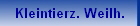 Kleintierz. Weilh.