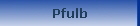 Pfulb